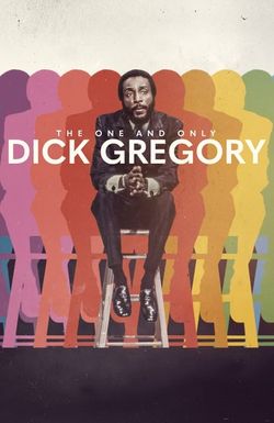 The One and Only Dick Gregory