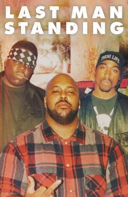 Last Man Standing: Suge Knight and the Murders of Biggie & Tupac