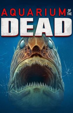 Aquarium of the Dead