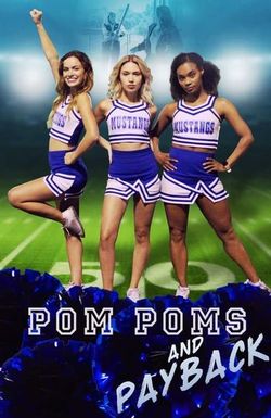 Pom Poms and Payback