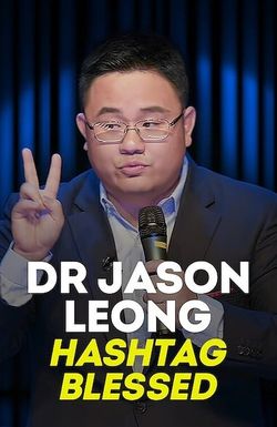 Dr Jason Leong: Hashtag Blessed