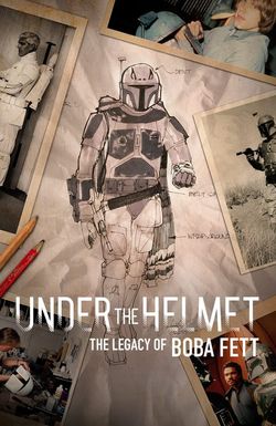 Under the Helmet: The Legacy of Boba Fett