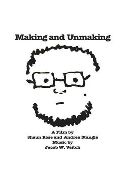 Making and Unmaking