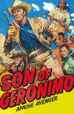 Son of Geronimo: Apache Avenger