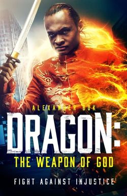 Dragon: The Weapon of God