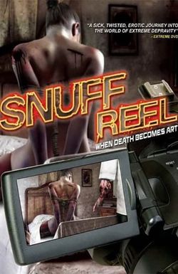 Snuff Reel: When Death Becomes Art