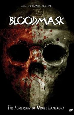 Blood Mask: The Possession of Nicole Lameroux