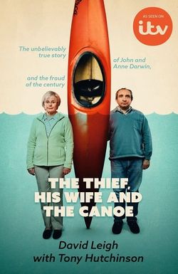 The Thief, His Wife and the Canoe: The Real Story