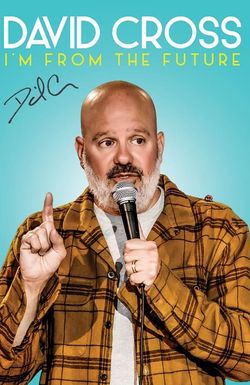 David Cross: I'm from the Future