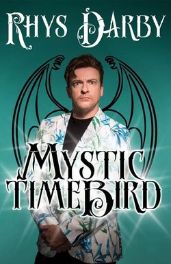 Rhys Darby: Mystic Time Bird