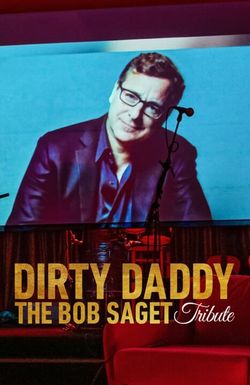 Dirty Daddy: The Bob Saget Tribute