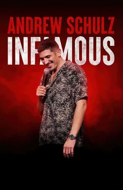 Andrew Schulz: Infamous