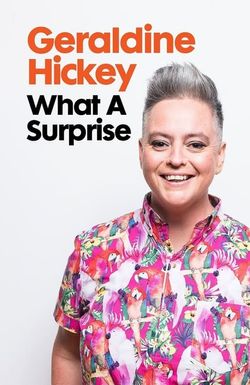 Geraldine Hickey: What A Surprise