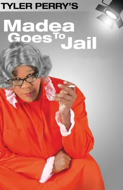 Madea Goes to Jail