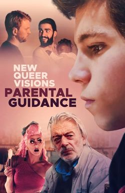 New Queer Visions: Parental Guidance