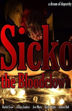 Sicko, the Bloodclown