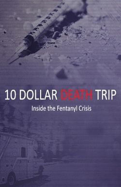 Ten Dollar Death Trip