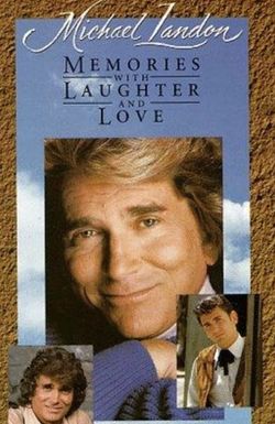 Michael Landon: Memories with Laughter and Love