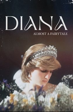 Diana: Almost a Fairytale