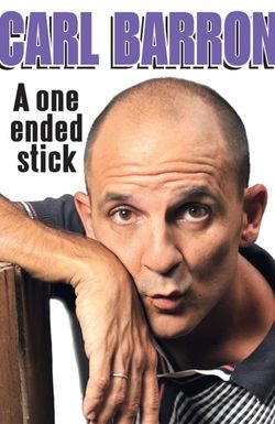 Carl Barron: A One Ended Stick