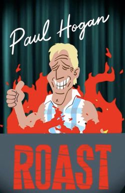 The Roast of Paul Hogan