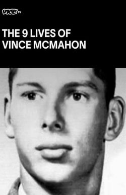 The Nine Lives of Vince McMahon