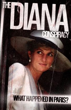 The Diana Conspiracy: What Happened in Paris?