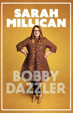 Sarah Millican: Bobby Dazzler