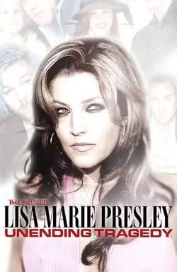 TMZ Investigates: Lisa Marie Presley: Unending Tragedy