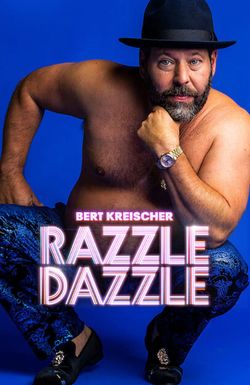 Bert Kreischer: Razzle Dazzle