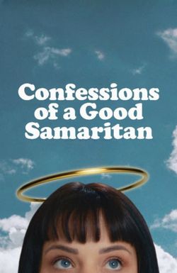 Confessions of a Good Samaritan