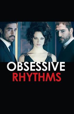 Obsessive Rhythms