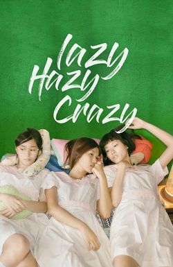 Lazy Hazy Crazy