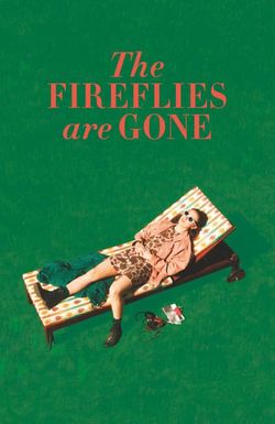 The Fireflies Are Gone