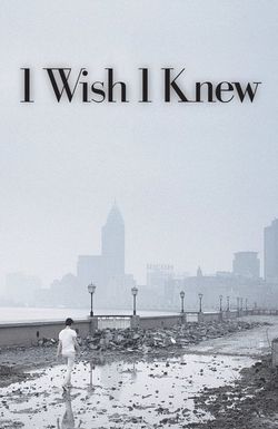 I Wish I Knew