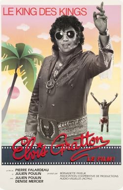 Elvis Gratton: Le king des kings