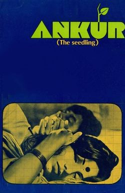 Ankur: The Seedling