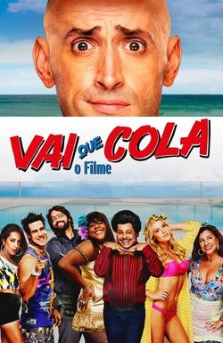 Vai que Cola: O Filme