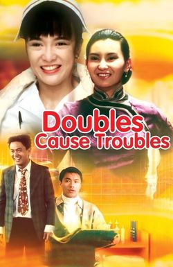 Doubles Cause Troubles