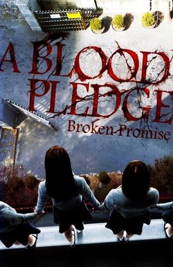 A Blood Pledge: Broken Promise