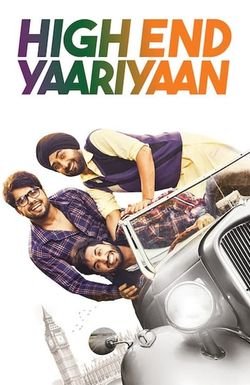 High End Yaariyaan