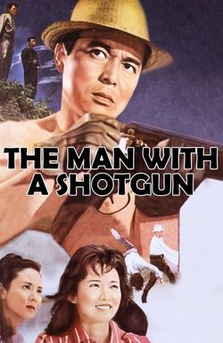 The Man with a Shotgun