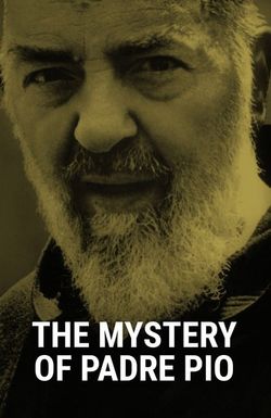 The Mystery of Padre Pio