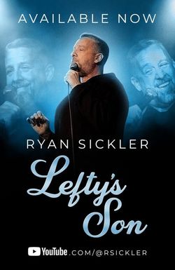 Ryan Sickler: Lefty's Son