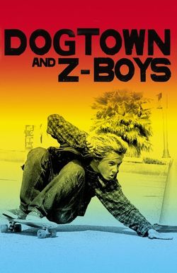 Dogtown and Z-Boys