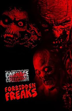 Carnage Collection: Forbidden Freaks