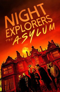 Night Explorers: The Asylum