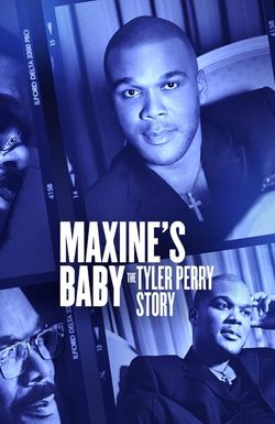 Maxine's Baby: The Tyler Perry Story