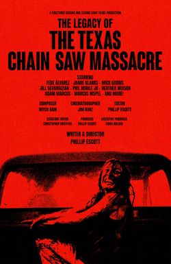 The Legacy of the Texas Chain Saw Massacre