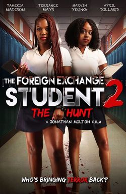 The Foreign Exchange Student 2: The Hunt